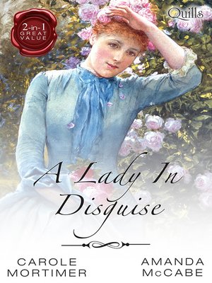 cover image of Quills--A Lady In Disguise/Not Just a Wallflower/Running From Scandal